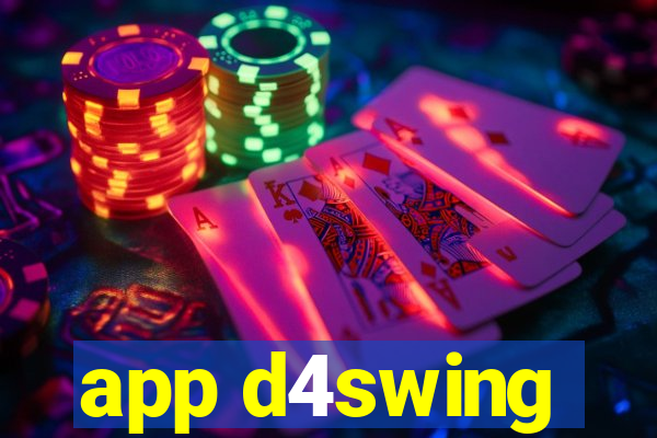 app d4swing